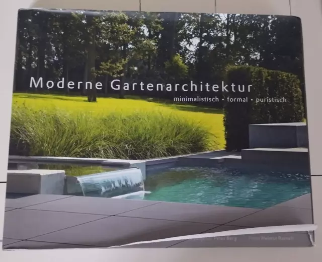 Berg; Reinelt: Moderne Gartenarchitektur: minimalistisch-formal-puristisch-2011