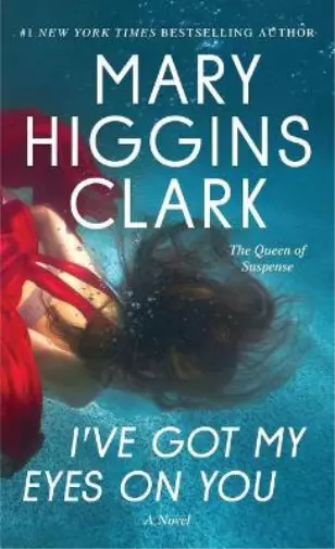 Mary Higgins Clark I've Got My Eyes on You (Poche)