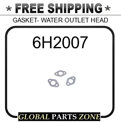 6H2007 - GASKET- WATER OUTLET HEAD 5H2537 for Caterpillar (CAT)