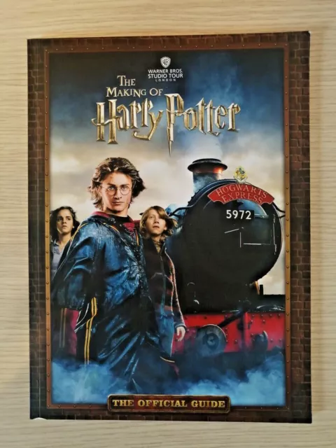 The Making Of Harry Potter - Warner Bros. Studio Tour London Official Guide