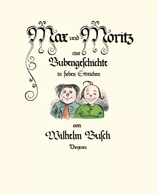 Max und Moritz | Wilhelm Busch | Eine Bubengeschichte in sieben Streichen | Buch