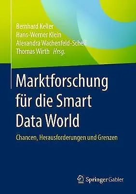 Marktforschung fur die Smart Data World - 9783658286637