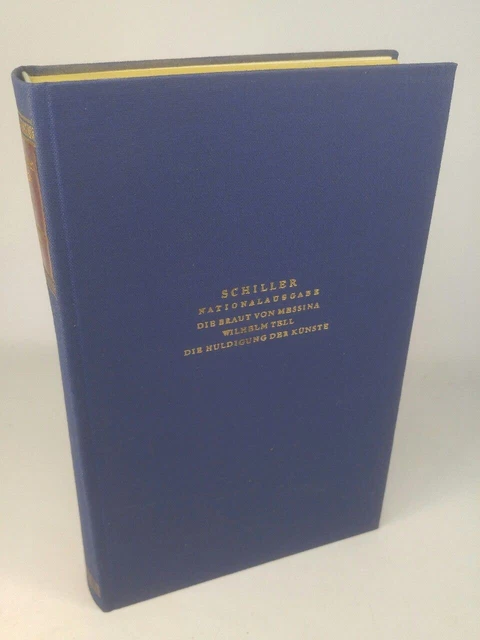 Schiller's works. National Edition. Volume 10: The Bride of Messina. Wilhelm Tell.