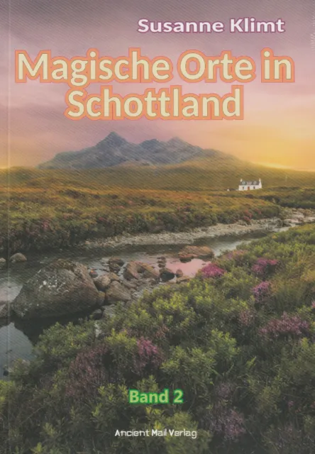 MAGISCHE ORTE IN SCHOTTLAND Teil 2 -  Susanne Klimt BUCH - NEU
