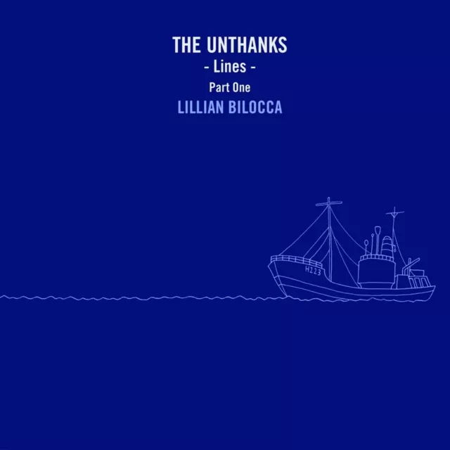 THE UNTHANKS - Lines - Part One: Lillian Bilocca - LP NEU