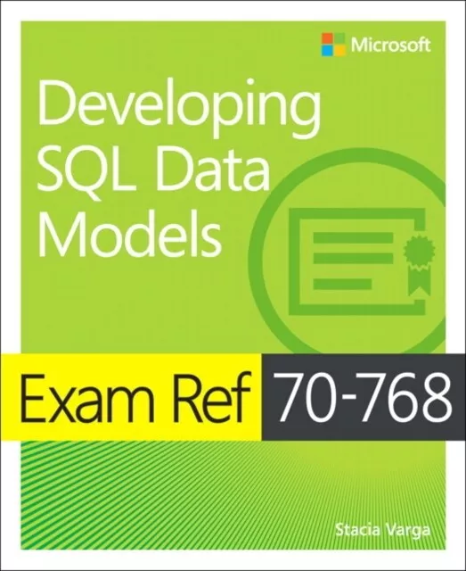 Exam Ref 70-768 Developing SQL Data Models by Stacia Varga  NEW Paperback  soft