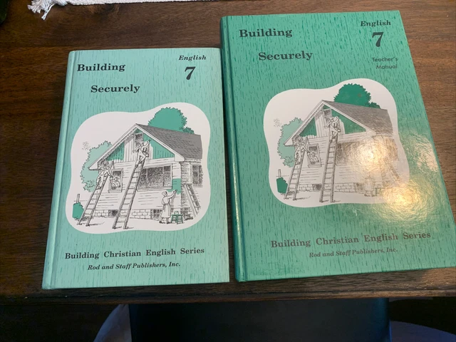 Rod And Staff: Building Securely : English 7 Text And Guide