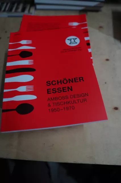 Schöner Essen Amboss Design & Tischkultur 1950-1970 Marlene Ott-Wodni (u. a.)