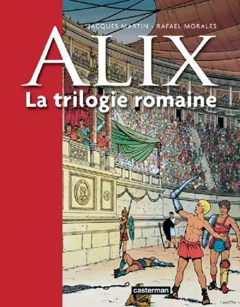 Alix. 2. La trilogie romaine