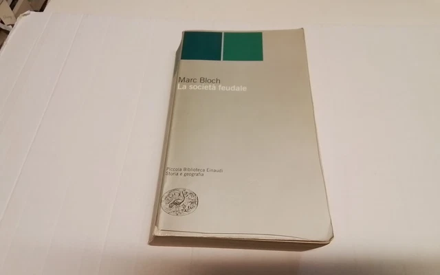 La società Feudale, Marc Bloch, Einaudi, 1999, 22mr26 La società Feudale, Marc Bloch, Einaudi, 1999, 22mr26