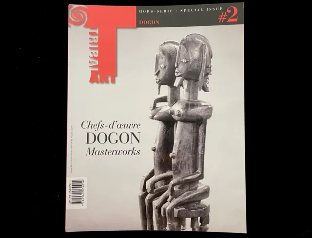 Tribal Art Magazine Special #2  Dogon Art  African Art Musée Du Quai Branly 2011