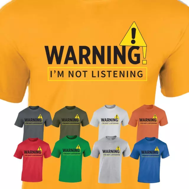 Warning Im Not Listening Mans Damen Unisex T-Shirt unhöflich offensiv Witz Humor