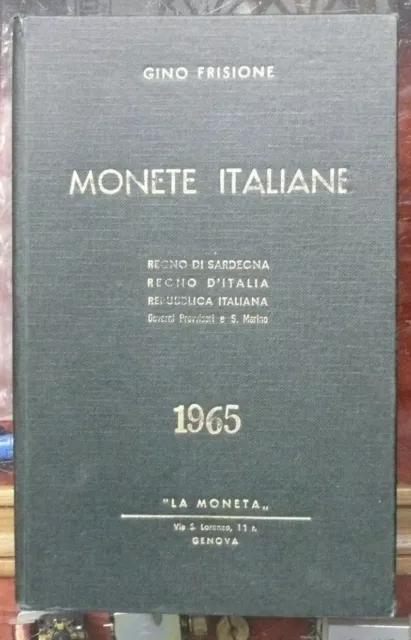 Gino Frisione Monete Italiane - Editions La Moneta 1965 - 87 Pages