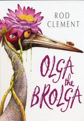 Olga the Brolga by Clement, Rod, Good Used Book (hardcover) FREE & FAST Delivery