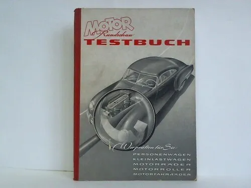 Motor-Rundschau: Testbuch der Motor-Rundschau