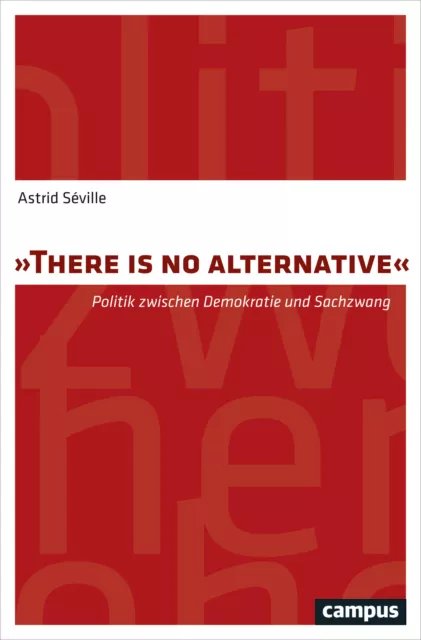 Astrid Séville / "There is no alternative"