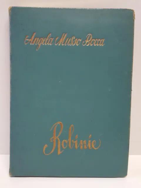 ANGELA MUSSO ROCCA - ROBINIE - Istituto Editoriale Ticinese - 1938 Autografato