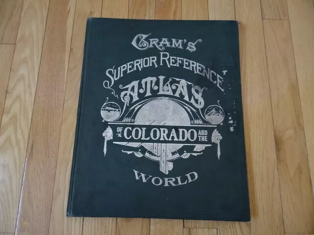 1909 Cram's Superior Reference Atlas Of Colorado And The World