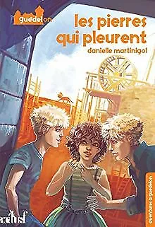 Aventures à Guedelon, tome 1 : Les pierres qui pleurent de... | Livre | état bon