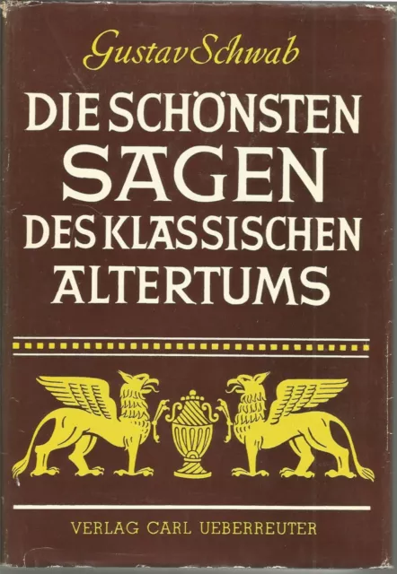 Gustav Schwab: Die schönsten Sagen des klassischen Altertums - Im Pappschuber!