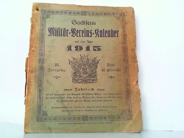 Sachsens Militär-Vereins-Kalender auf das Jahr 1915. Sachsen, Redaktion des "Kam