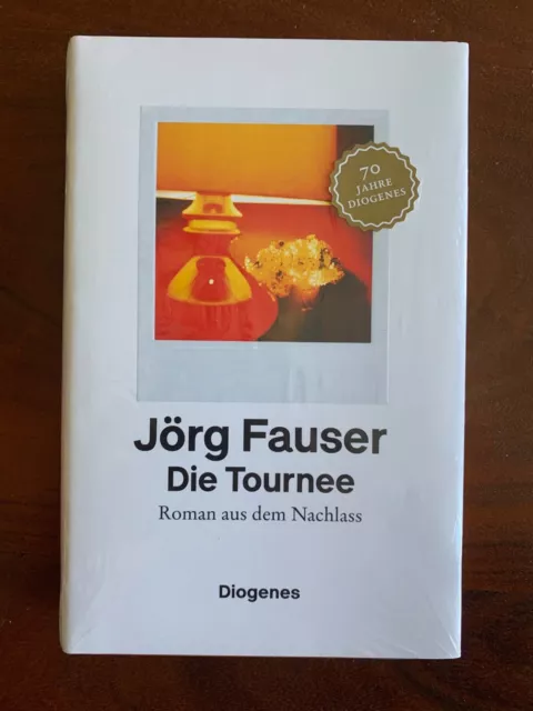 Jörg Fauser - Die Tournee (Roman aus dem Nachlass) 2022, original eingeschweißt