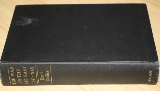 The War In the Far East 1941-1945 A Military History By Basil Collier