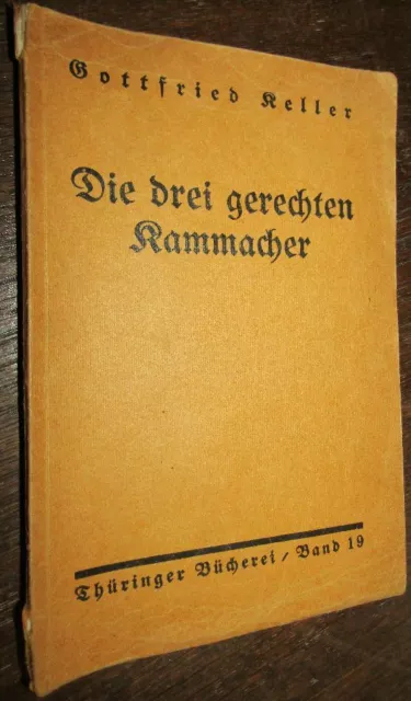 Gottfried KELLER (1819-1890) Die drei gerechten Kammacher 1928 THÜRINGER Büchere