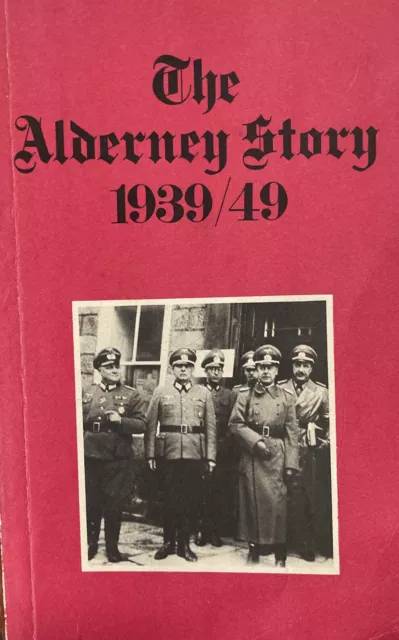 The Alderney Story 1939/49 by Michael Packe & Maurice Dreyfus 1978 paperback