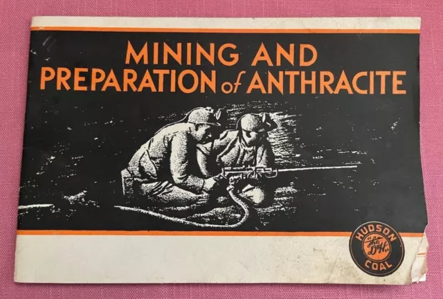 1944 Hudson Coal Co. - Mining & Preparation of Anthracite Book - Scranton, PA