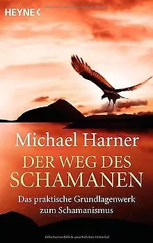 Der Weg des Schamanen: Das praktische Grundlagenwerk des... | Buch | Zustand gut