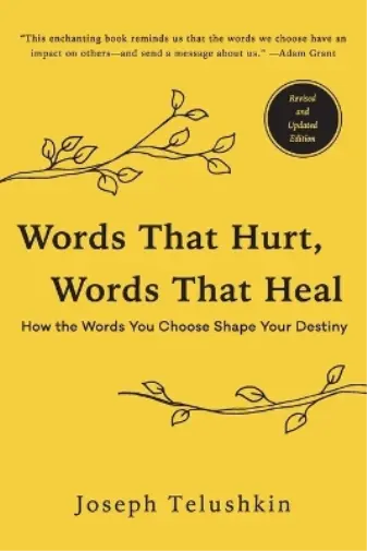 Joseph Telushki Words That Hurt, Words That Heal, Revised Edition: How t (Poche)