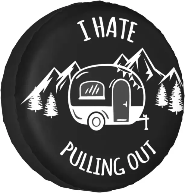 Cozipink I Hate Pulling Out Camper Spare Tire Cover Spare Tire Cover Wheel for