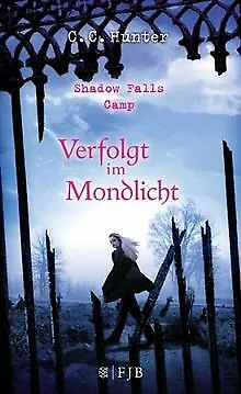 Shadow Falls Camp - Verfolgt im Mondlicht: Band 4 von Hu... | Buch | Zustand gut