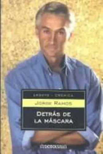 Detras De La Mascara (Spanish Edition) by Jorge Ramos