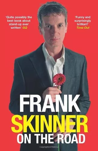 Frank Skinner on the Road: Love, Stand-up Comedy and The Queen  .9780099458036