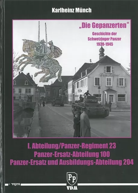 Münch: Die Gepanzerten - Geschichte der Schwetzinger Panzer Bildband/Buch/Fotos