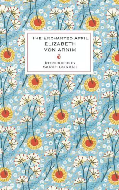 The Enchanted April by Elizabeth von Arnim (English) Hardcover Book