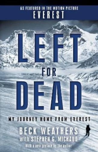 BECK WEATHERS STEPHEN G. Michaud Left for Dead (Movie Tie-in Edition ...