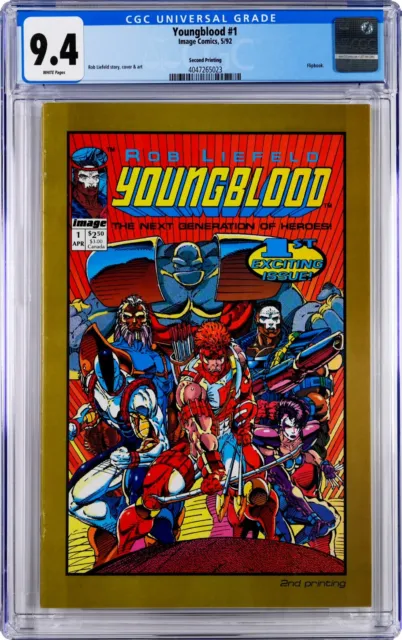 Youngblood #1 CGC 9.4 (May 1992, Image) Rob Liefeld, 2nd Printing 1st appearance