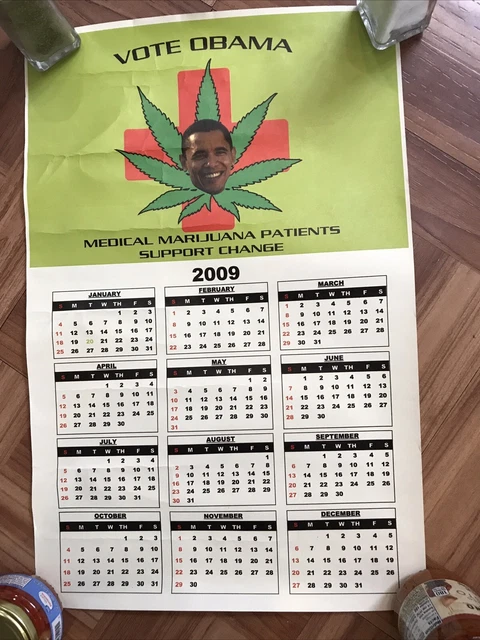 Vintage Poster & Calendar From 2009 Medical Marijuana & Support Obama