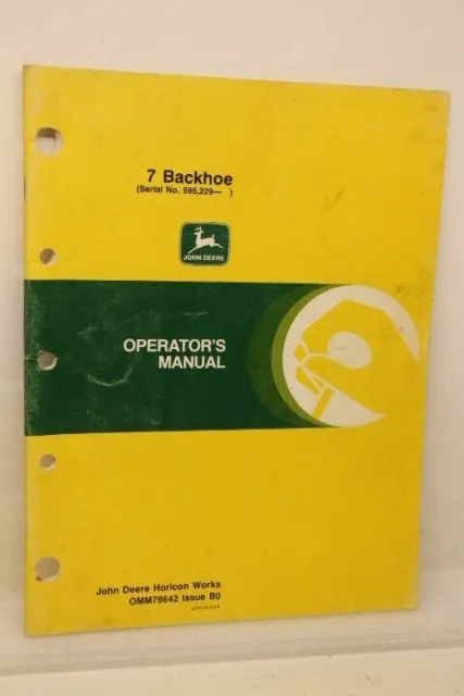 John Deere 7 Backhoe (SER# 595,229--) Operators Manual OMM79642 Issue B0