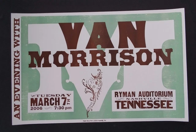VAN MORRISON Hatch Show Print Nashville RYMAN 2006 Concert Tour Poster RARE! VAN MORRISON Hatch Show Print Nashville RYMAN 2006 Concert Tour Poster RARE!