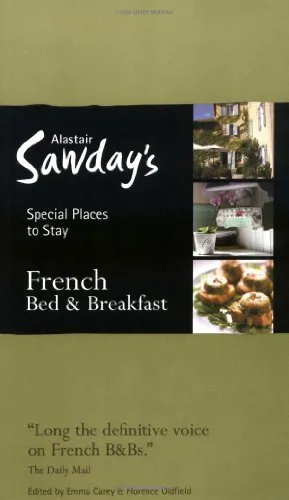 French Bed & Breakfast Special Places to Stay (Alastair Sawday's Special Places