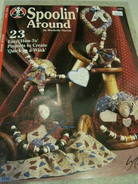 SPOOLIN' AROUND Vintage Craft Book 23 Easy How-To Projects Rochelle Norris