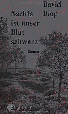 Nachts ist unser Blut schwarz: Roman von Diop, David | Buch | Zustand akzeptabel