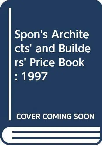 Spon's Architects' and Builders' Price Book 1997-Langdon & Evere