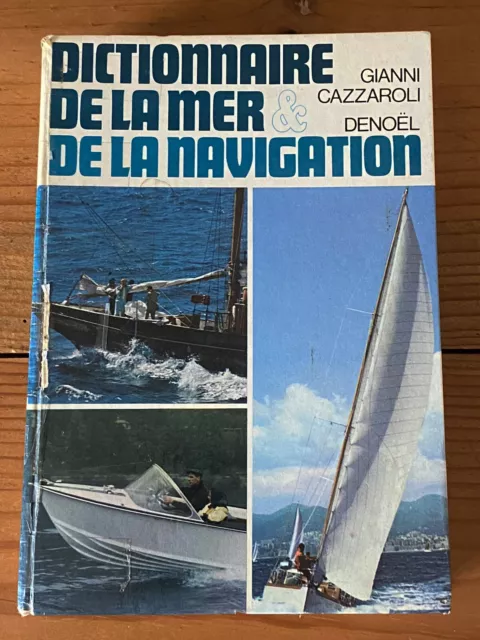 Dictionnaire de la mer et de la navigation par Gianni Cazzaroli (1973)