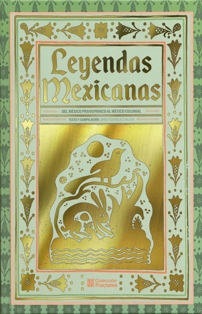 LEYENDAS MEXICANAS - Mexico Prehispanico & Colonial - LIBRO NUEVO EN ...