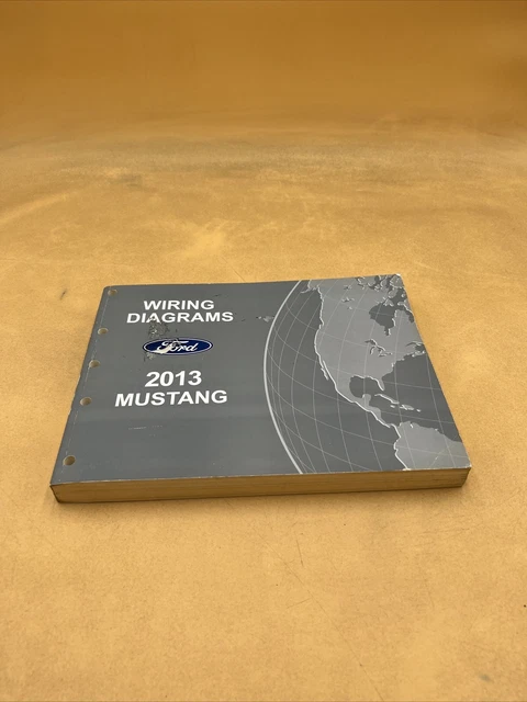 2013 FORD MUSTANG Electrical Wiring Diagrams Maintenance Guide Manual